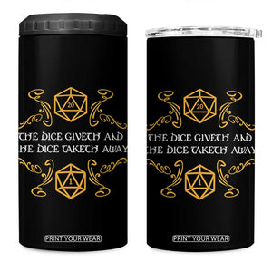 The Dice Giveth and the Dice Taketh Away RPG Quote 4 in 1 Can Cooler Tumbler Classic Tabletop Dice Humor Fantasy Roleplay Fans TS02 One Size: 16 oz Black Print Your Wear