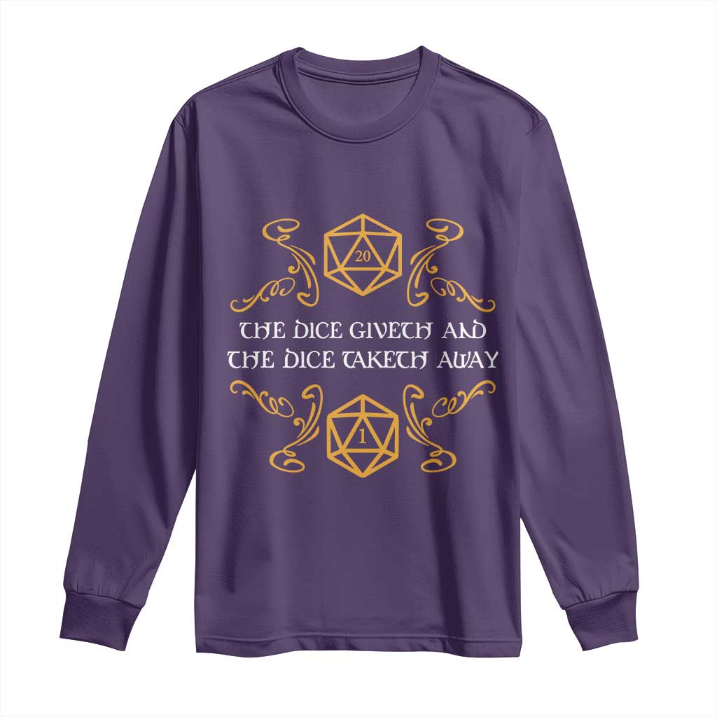 The Dice Giveth and the Dice Taketh Away RPG Quote Long Sleeve Shirt Classic Tabletop Dice Humor Fantasy Roleplay Fans TS02 Purple Print Your Wear