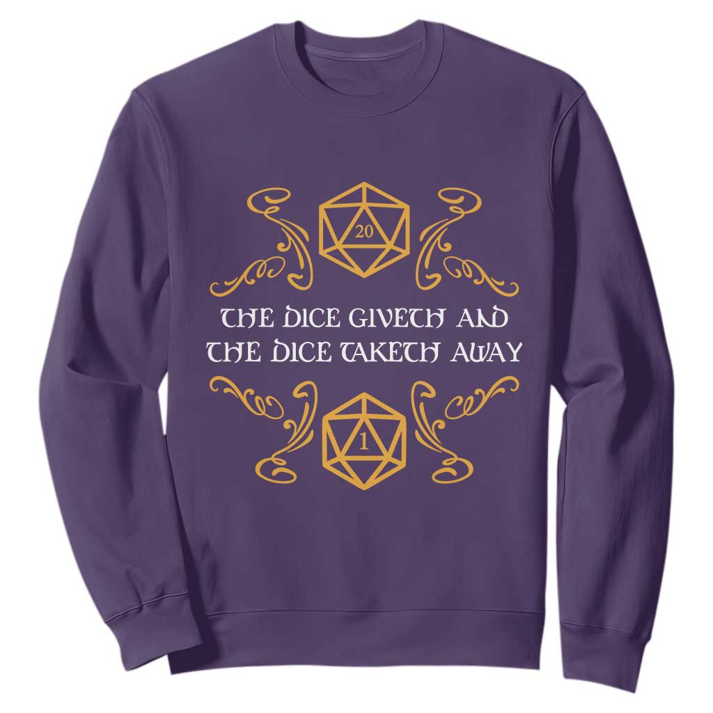The Dice Giveth and the Dice Taketh Away RPG Quote Sweatshirt Classic Tabletop Dice Humor Fantasy Roleplay Fans TS02 Purple Print Your Wear
