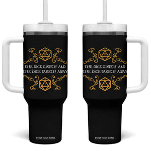 The Dice Giveth and the Dice Taketh Away RPG Quote Tumbler With Handle Classic Tabletop Dice Humor Fantasy Roleplay Fans TS02 One Size: 40 oz Black Print Your Wear