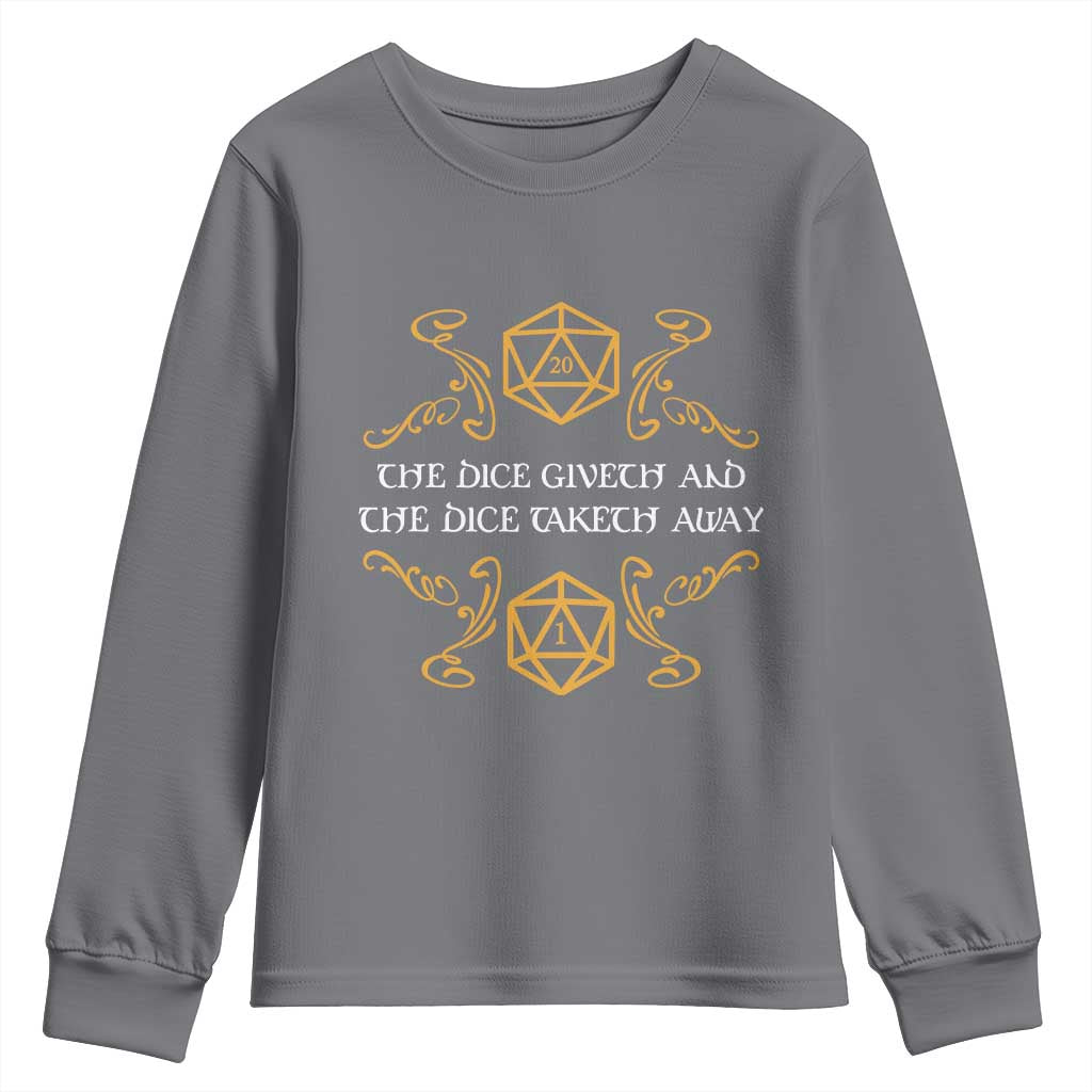 The Dice Giveth and the Dice Taketh Away RPG Quote Youth Sweatshirt Classic Tabletop Dice Humor Fantasy Roleplay Fans TS02 Charcoal Print Your Wear