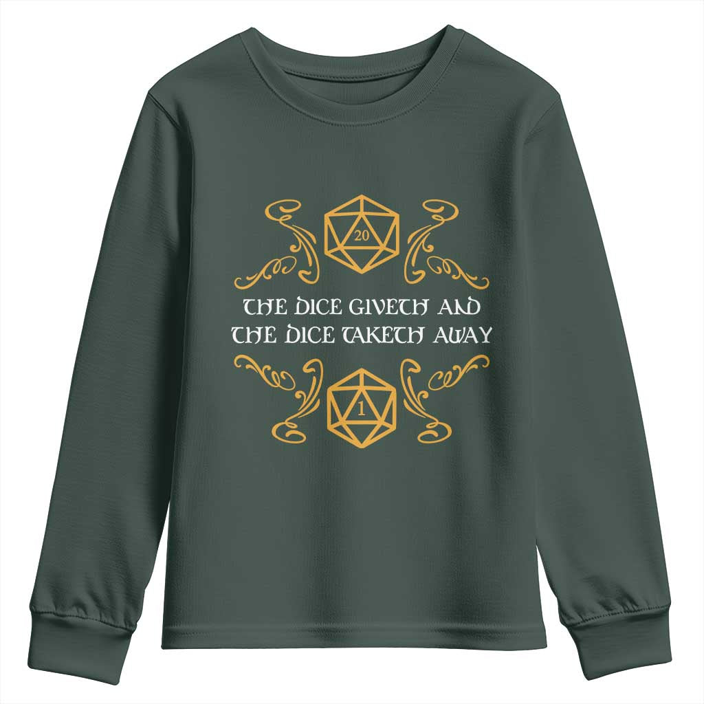 The Dice Giveth and the Dice Taketh Away RPG Quote Youth Sweatshirt Classic Tabletop Dice Humor Fantasy Roleplay Fans TS02 Dark Forest Green Print Your Wear