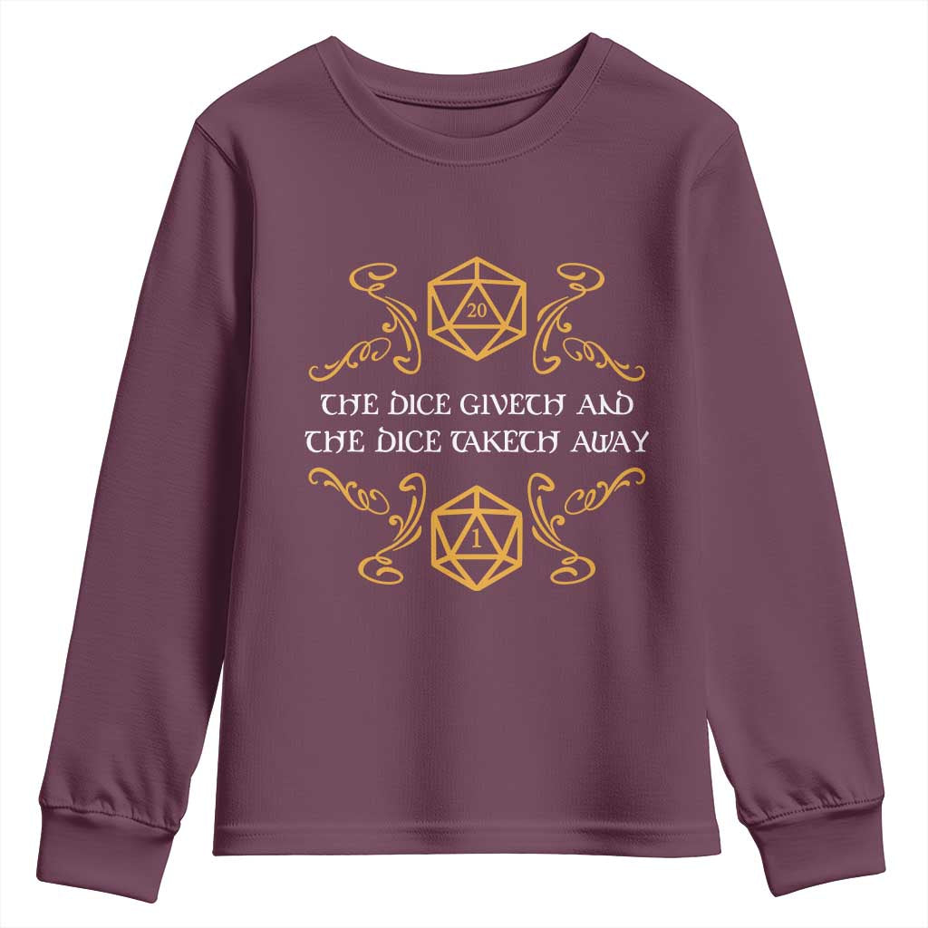 The Dice Giveth and the Dice Taketh Away RPG Quote Youth Sweatshirt Classic Tabletop Dice Humor Fantasy Roleplay Fans TS02 Maroon Print Your Wear