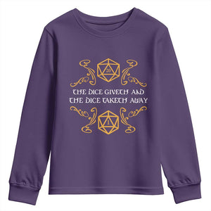 The Dice Giveth and the Dice Taketh Away RPG Quote Youth Sweatshirt Classic Tabletop Dice Humor Fantasy Roleplay Fans TS02 Purple Print Your Wear