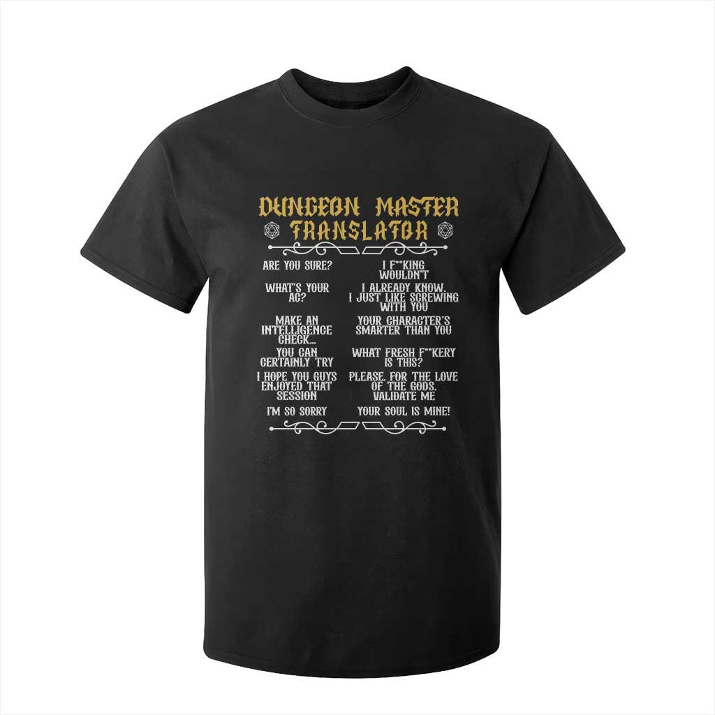 Dungeon Master Translator RPG Humor T Shirt For Kid Sarcastic Tabletop Roleplay Game Masters and Players TS02 Black Print Your Wear