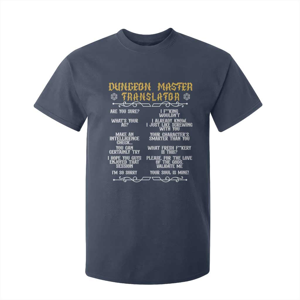 Dungeon Master Translator RPG Humor T Shirt For Kid Sarcastic Tabletop Roleplay Game Masters and Players TS02 Navy Print Your Wear