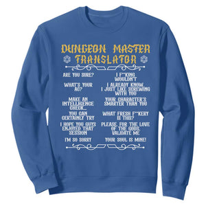 Dungeon Master Translator RPG Humor Sweatshirt Sarcastic Tabletop Roleplay Game Masters and Players TS02 Royal Blue Print Your Wear