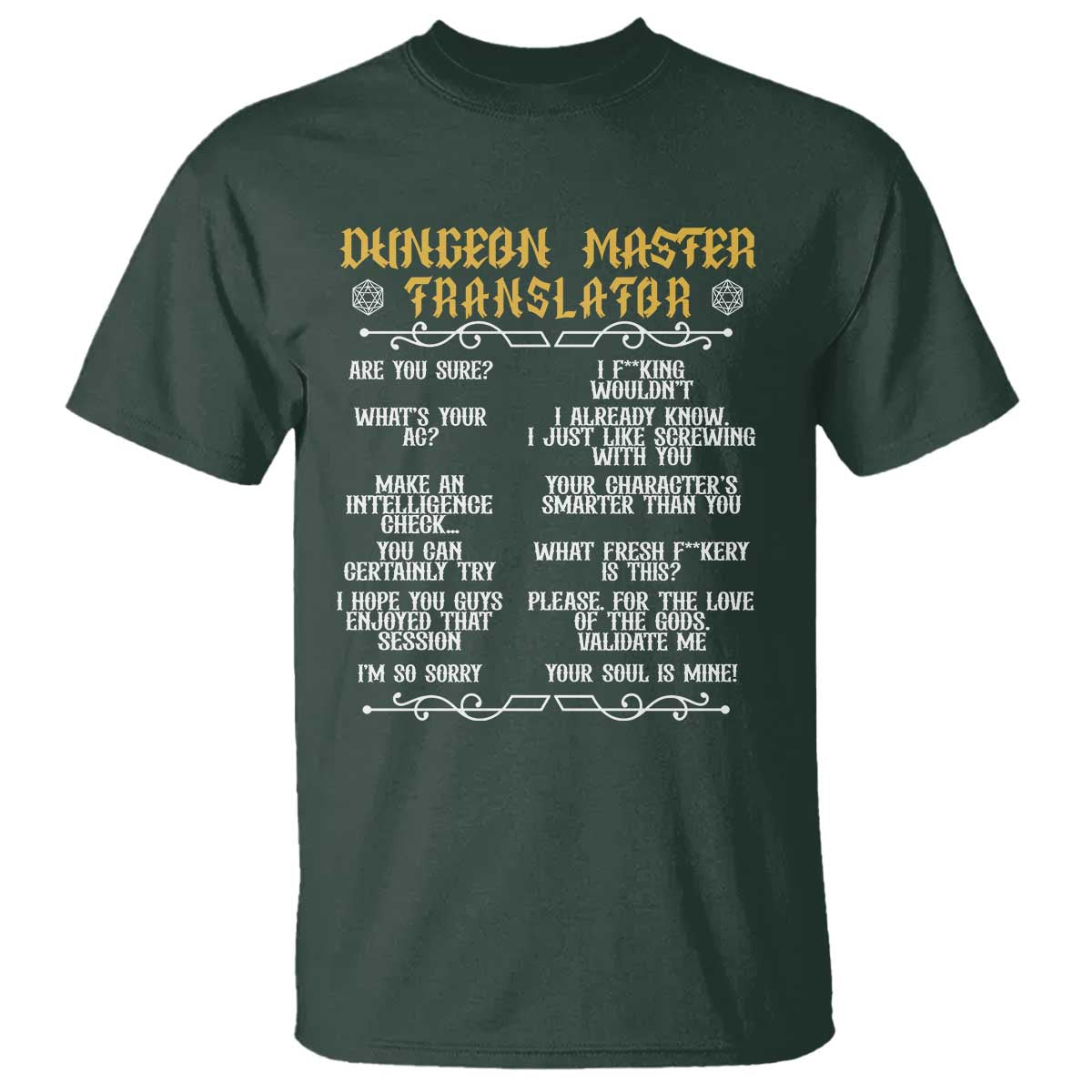 Dungeon Master Translator RPG Humor T Shirt Sarcastic Tabletop Roleplay Game Masters and Players TS02 Dark Forest Green Print Your Wear