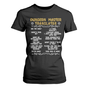 Dungeon Master Translator RPG Humor T Shirt For Women Sarcastic Tabletop Roleplay Game Masters and Players TS02 Black Print Your Wear