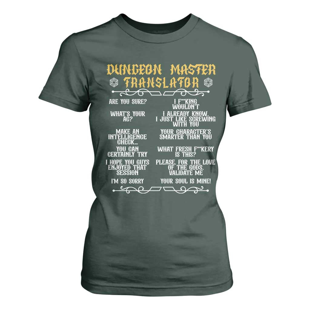 Dungeon Master Translator RPG Humor T Shirt For Women Sarcastic Tabletop Roleplay Game Masters and Players TS02 Dark Forest Green Print Your Wear