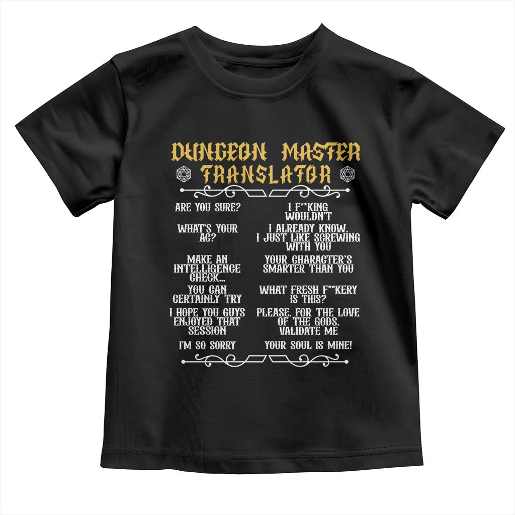Dungeon Master Translator RPG Humor Toddler T Shirt Sarcastic Tabletop Roleplay Game Masters and Players TS02 Black Print Your Wear