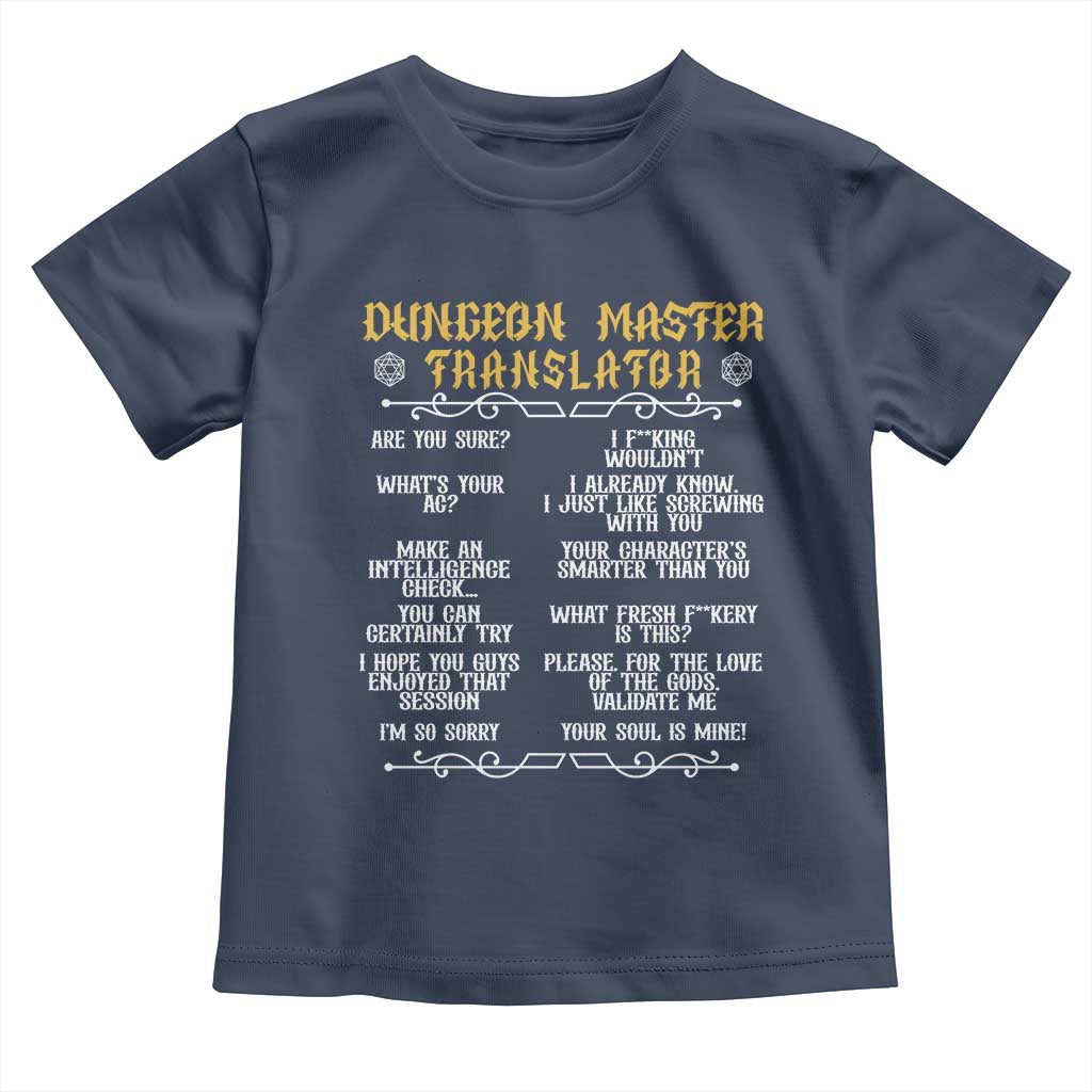 Dungeon Master Translator RPG Humor Toddler T Shirt Sarcastic Tabletop Roleplay Game Masters and Players TS02 Navy Print Your Wear