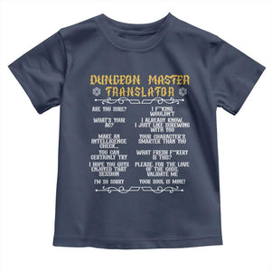 Dungeon Master Translator RPG Humor Toddler T Shirt Sarcastic Tabletop Roleplay Game Masters and Players TS02 Navy Print Your Wear