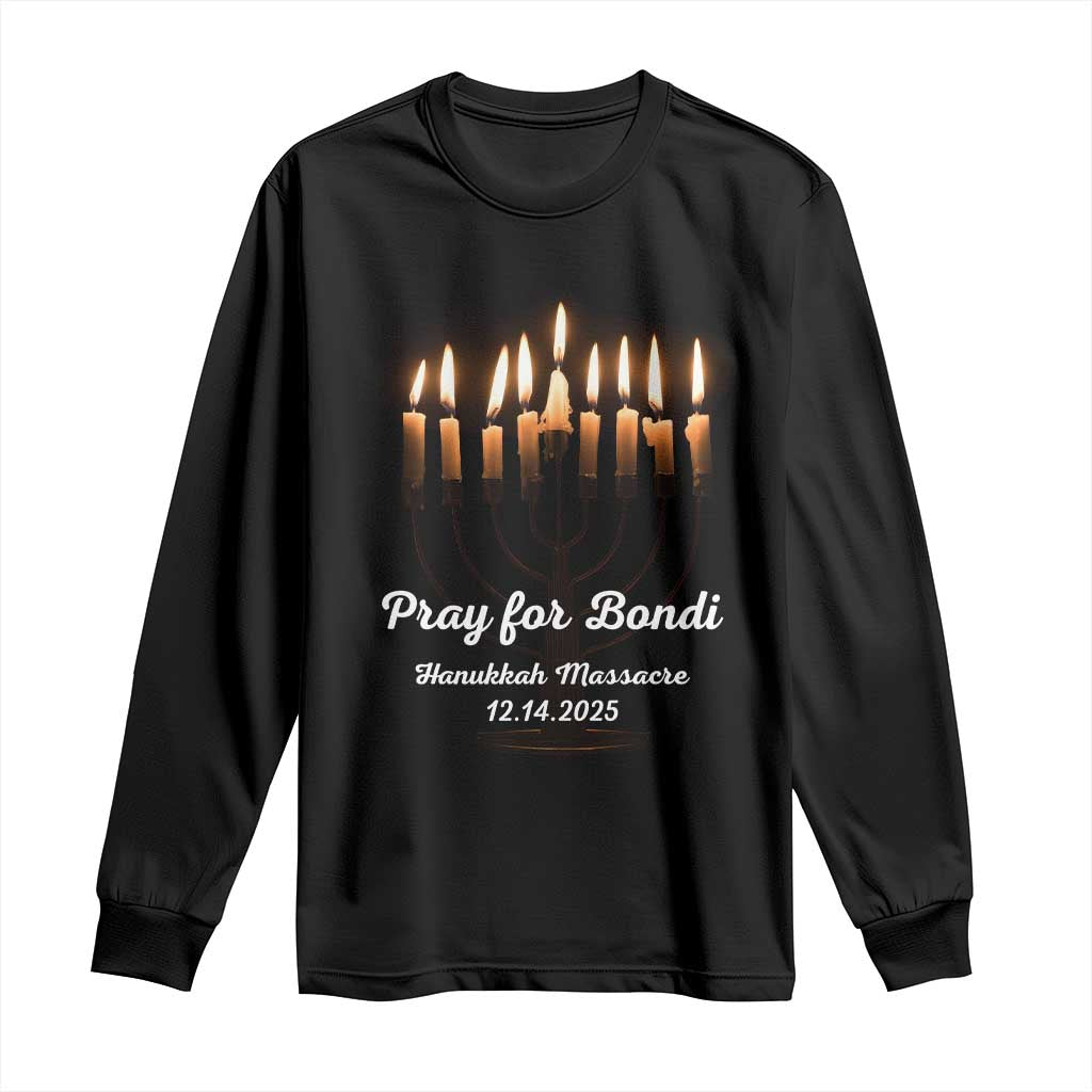 Pray for Bondi Australia Hanukkah Dec 14 2025 Long Sleeve Shirt Menorah Lights Jewish Faith Memorial TS02 Black Print Your Wear