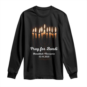 Pray for Bondi Australia Hanukkah Dec 14 2025 Long Sleeve Shirt Menorah Lights Jewish Faith Memorial TS02 Black Print Your Wear