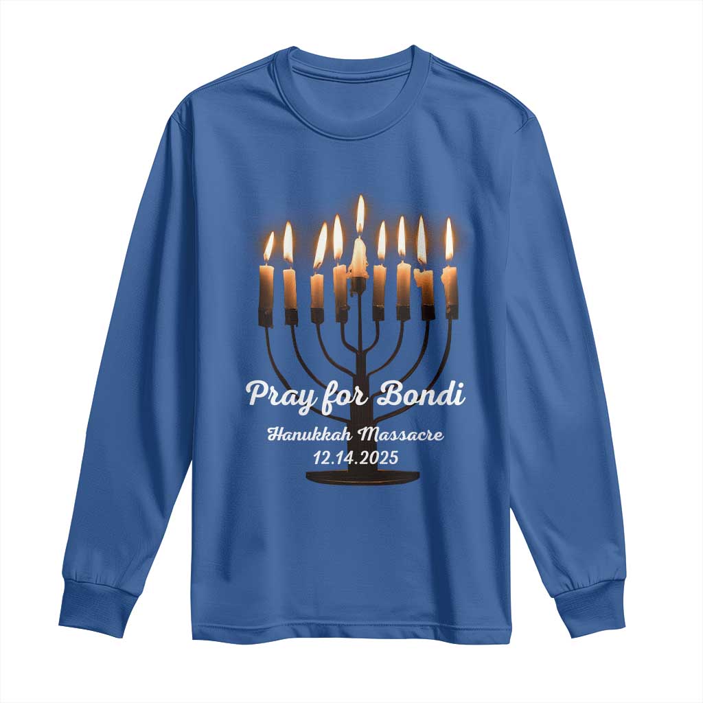 Pray for Bondi Australia Hanukkah Dec 14 2025 Long Sleeve Shirt Menorah Lights Jewish Faith Memorial TS02 Royal Blue Print Your Wear