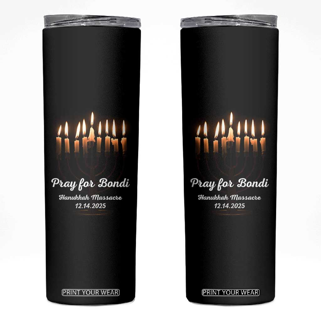 Pray for Bondi Australia Hanukkah Dec 14 2025 Skinny Tumbler Menorah Lights Jewish Faith Memorial TS02 Black Print Your Wear