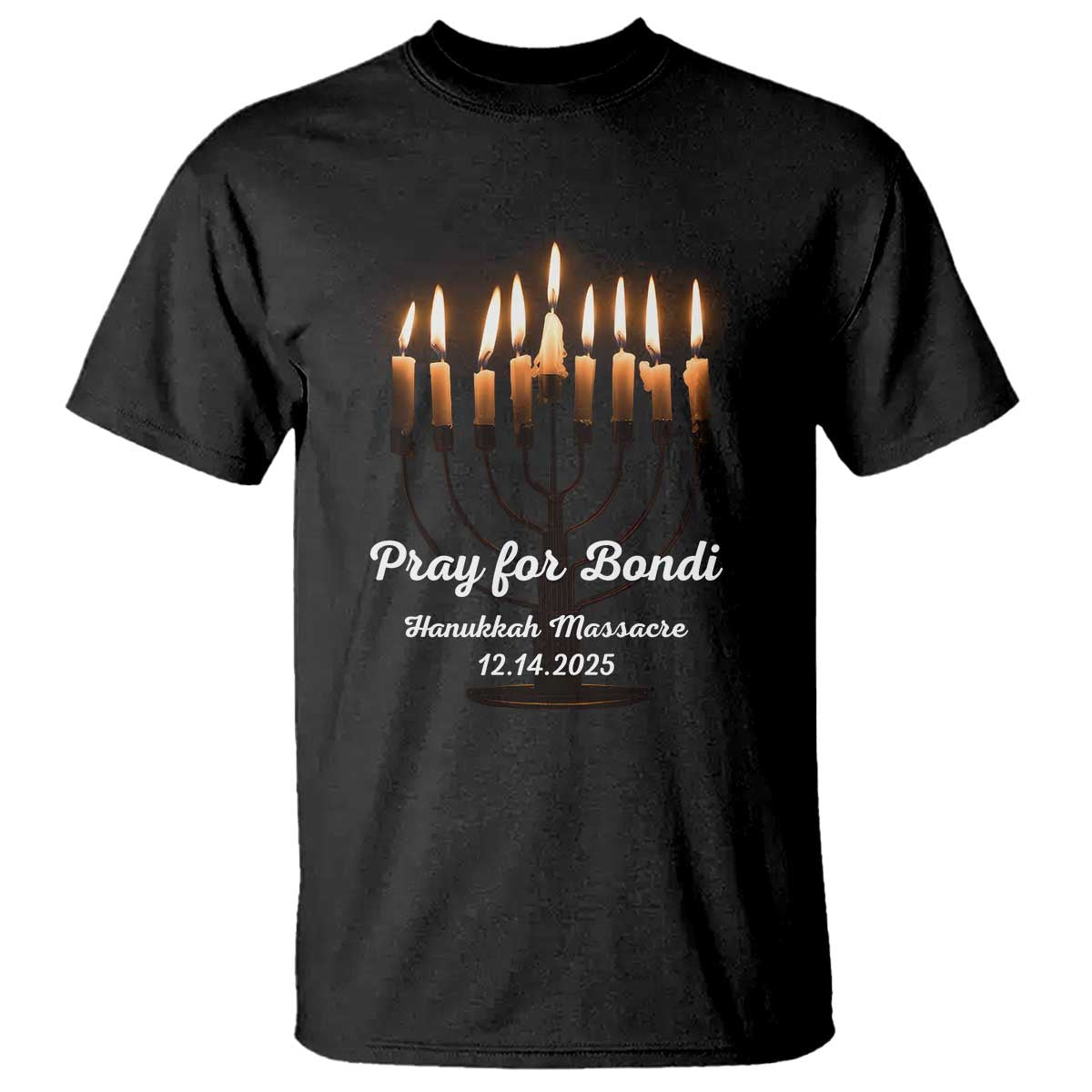 Pray for Bondi Australia Hanukkah Dec 14 2025 T Shirt Menorah Lights Jewish Faith Memorial TS02 Black Print Your Wear