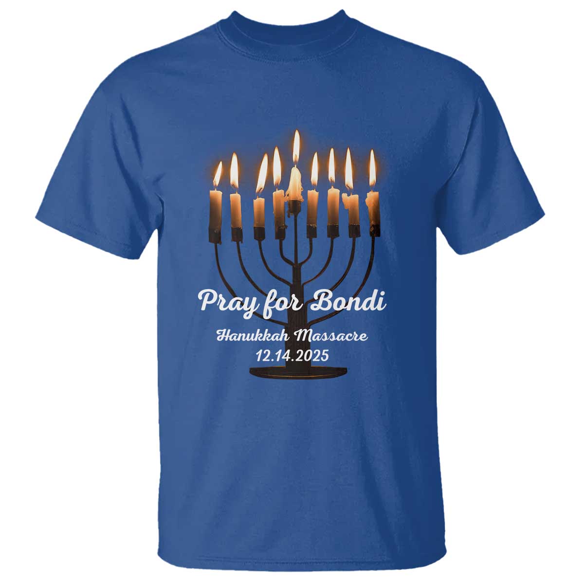 Pray for Bondi Australia Hanukkah Dec 14 2025 T Shirt Menorah Lights Jewish Faith Memorial TS02 Royal Blue Print Your Wear