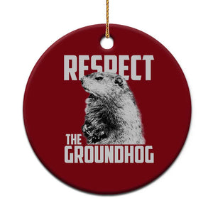Respect The Groundhog Ceramic Ornament Funny Woodchuck Shadow Meteorlogy TS02 1pc Red Print Your Wear