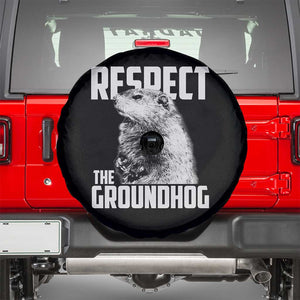 Respect The Groundhog Spare Tire Cover Funny Woodchuck Shadow Meteorlogy TS02 Black Print Your Wear