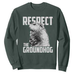 Respect The Groundhog Sweatshirt Funny Woodchuck Shadow Meteorlogy TS02 Dark Forest Green Print Your Wear