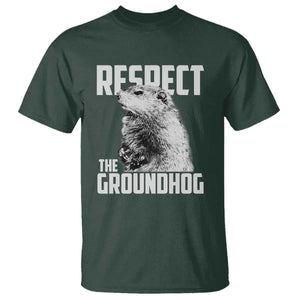 Respect The Groundhog T Shirt Funny Woodchuck Shadow Meteorlogy TS02 Dark Forest Green Print Your Wear