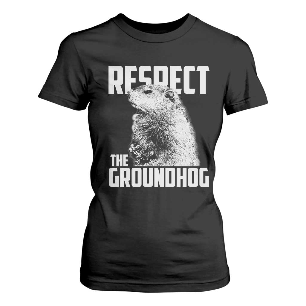 Respect The Groundhog T Shirt For Women Funny Woodchuck Shadow Meteorlogy TS02 Black Print Your Wear
