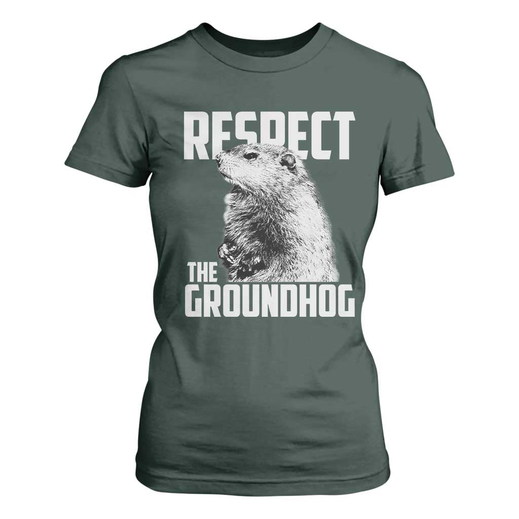 Respect The Groundhog T Shirt For Women Funny Woodchuck Shadow Meteorlogy TS02 Dark Forest Green Print Your Wear