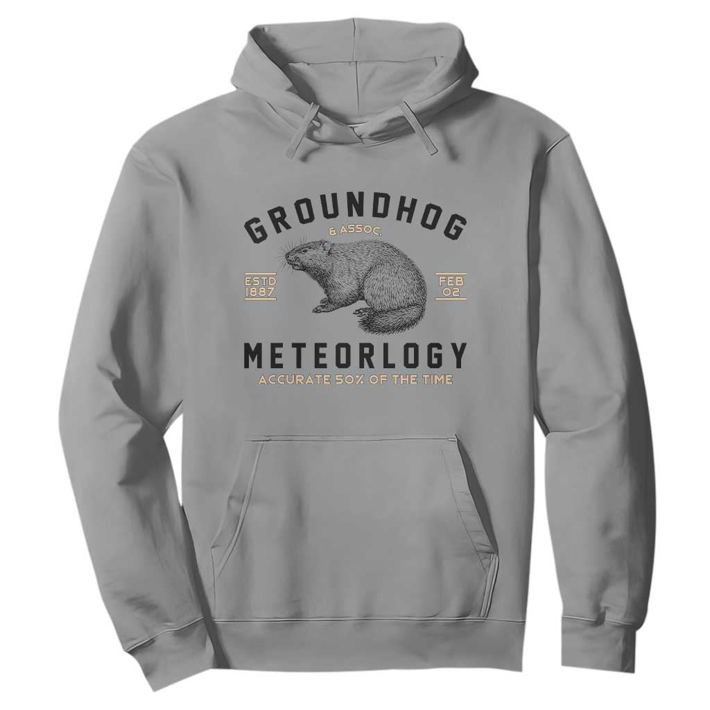Groundhog Meteorology Hoodie Estd 1887 Accurate 50 Percent Of The Time Woodchuck TS02 Sport Gray Print Your Wear