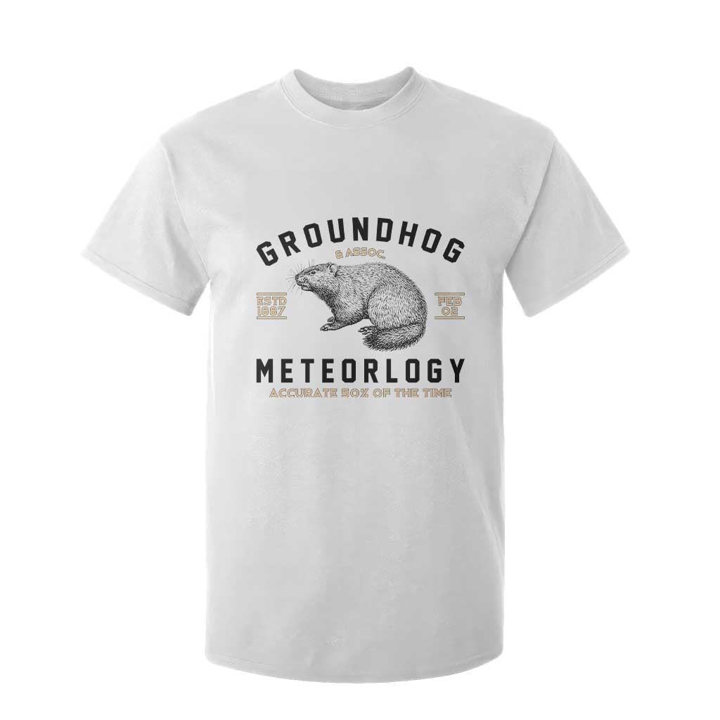 Groundhog Meteorology T Shirt For Kid Estd 1887 Accurate 50 Percent Of The Time Woodchuck TS02 White Print Your Wear