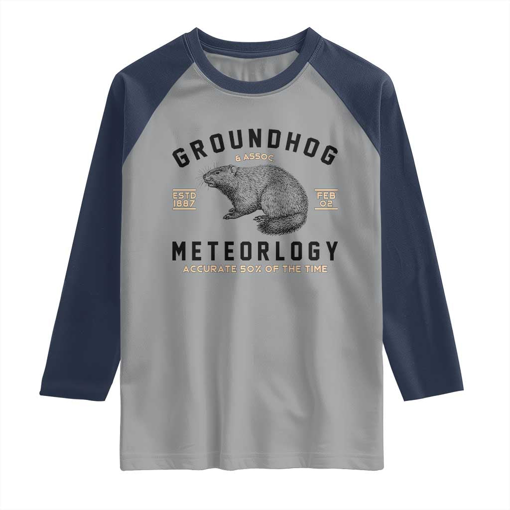 Groundhog Meteorology Raglan Shirt Estd 1887 Accurate 50 Percent Of The Time Woodchuck TS02 Sport Gray Navy Print Your Wear