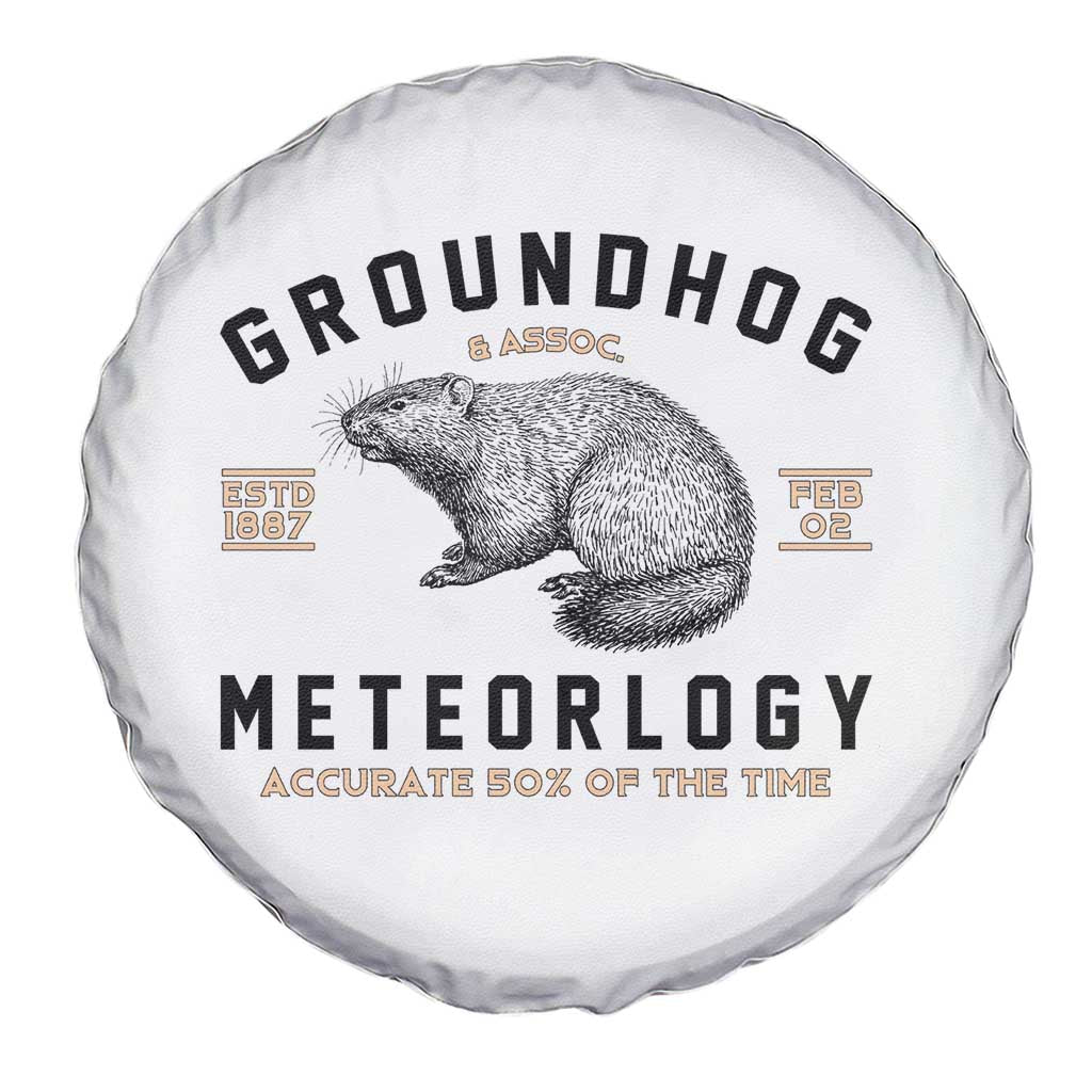 Groundhog Meteorology Spare Tire Cover Estd 1887 Accurate 50 Percent Of The Time Woodchuck TS02 Print Your Wear