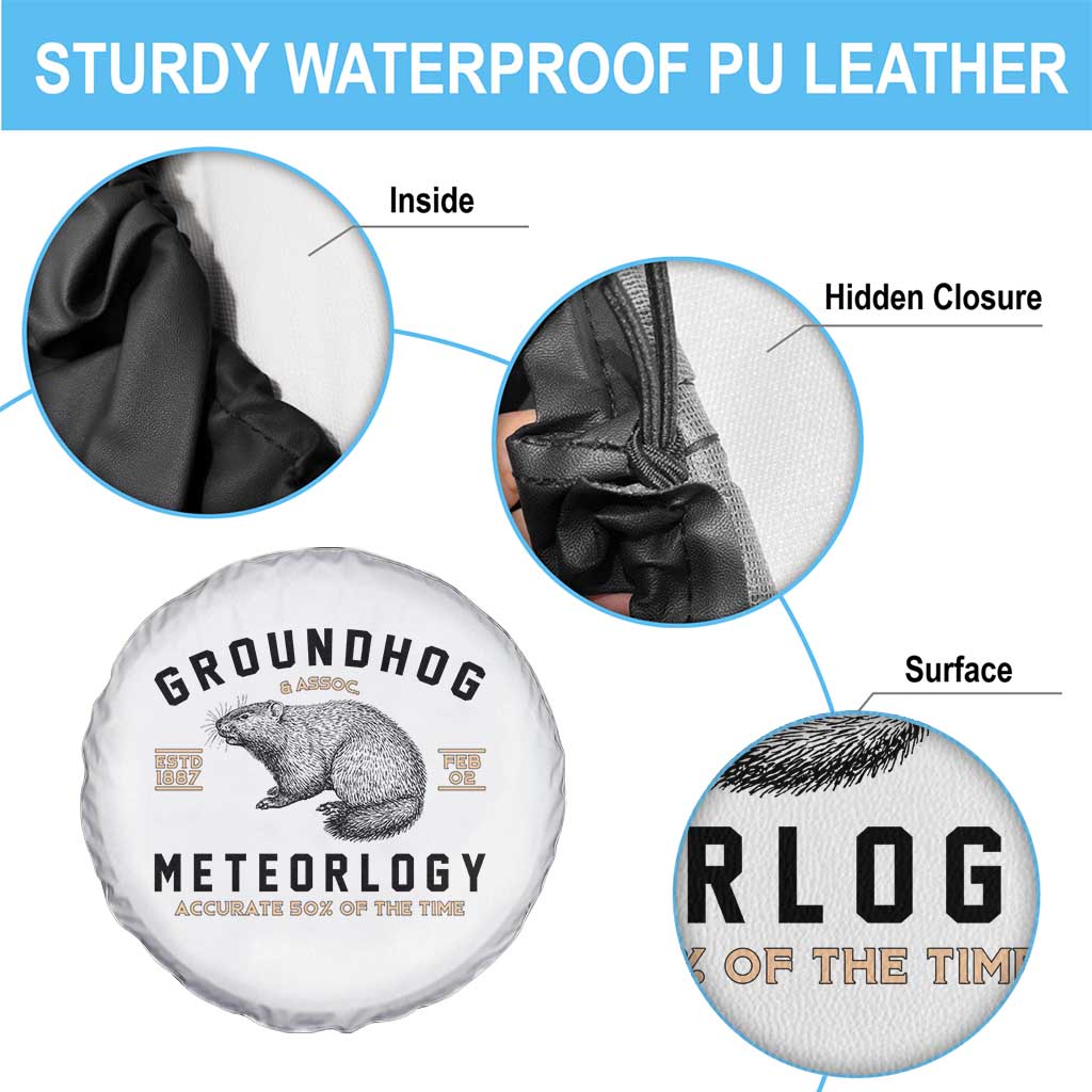 Groundhog Meteorology Spare Tire Cover Estd 1887 Accurate 50 Percent Of The Time Woodchuck TS02 Print Your Wear