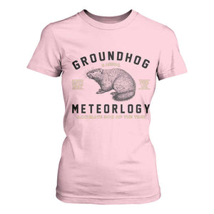 Groundhog Meteorology T Shirt For Women Estd 1887 Accurate 50 Percent Of The Time Woodchuck TS02 Light Pink Print Your Wear