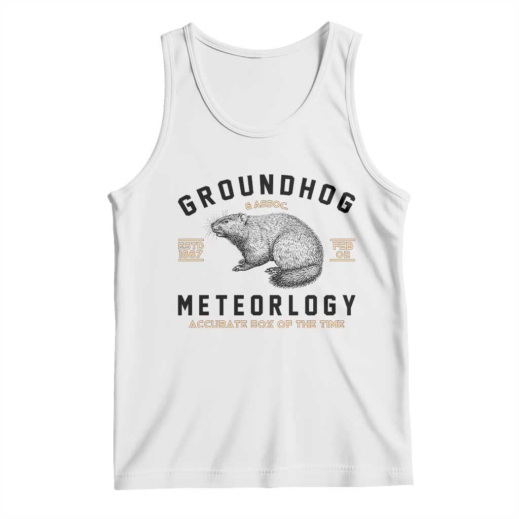 Groundhog Meteorology Tank Top Estd 1887 Accurate 50 Percent Of The Time Woodchuck TS02 White Print Your Wear
