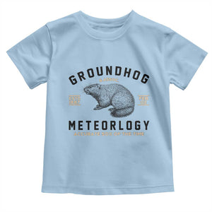 Groundhog Meteorology Toddler T Shirt Estd 1887 Accurate 50 Percent Of The Time Woodchuck TS02 Light Blue Print Your Wear