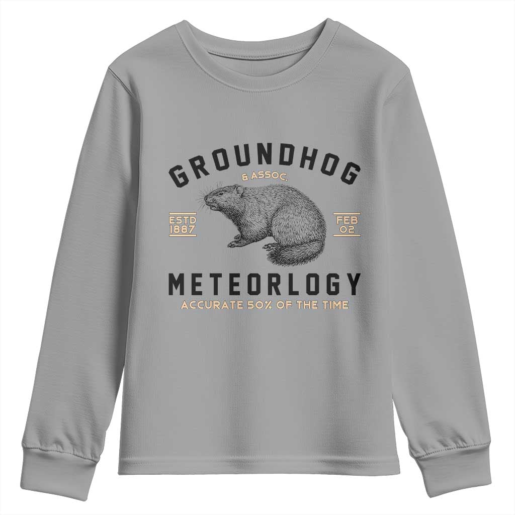 Groundhog Meteorology Youth Sweatshirt Estd 1887 Accurate 50 Percent Of The Time Woodchuck TS02 Sport Gray Print Your Wear