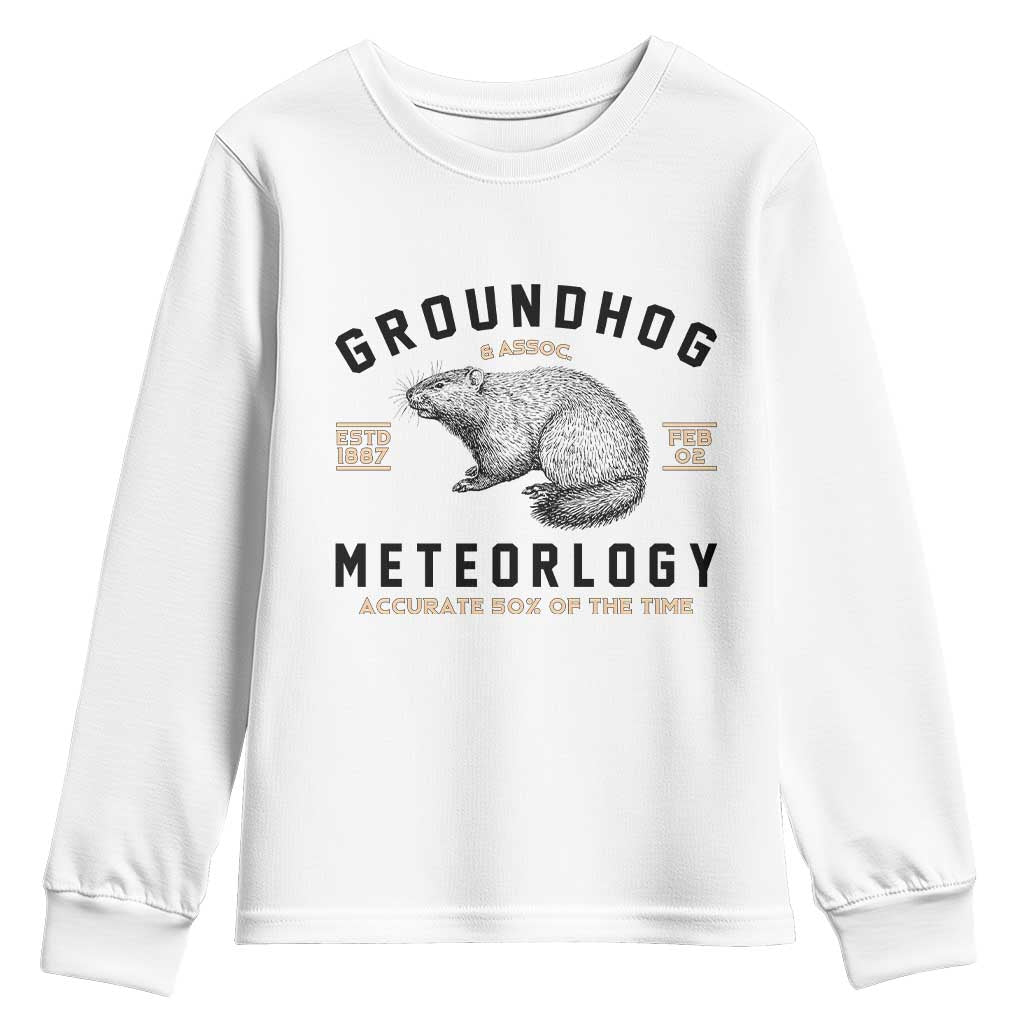 Groundhog Meteorology Youth Sweatshirt Estd 1887 Accurate 50 Percent Of The Time Woodchuck TS02 White Print Your Wear