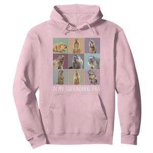 In My Groundhog Era Hoodie Funny Woodchuck TS02 Light Pink Print Your Wear