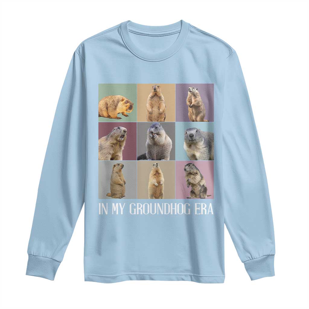 In My Groundhog Era Long Sleeve Shirt Funny Woodchuck TS02 Light Blue Print Your Wear
