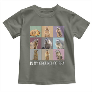 In My Groundhog Era Toddler T Shirt Funny Woodchuck TS02 Military Green Print Your Wear