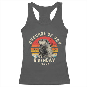 Groundhog Day Is My Birthday Racerback Tank Top Funny Woodchuck Retro Vintage TS02 Dark Heather Print Your Wear