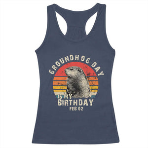Groundhog Day Is My Birthday Racerback Tank Top Funny Woodchuck Retro Vintage TS02 Navy Print Your Wear