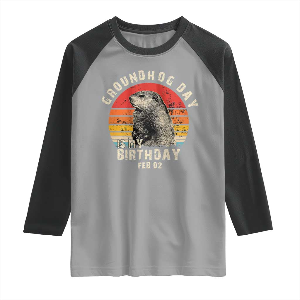 Groundhog Day Is My Birthday Raglan Shirt Funny Woodchuck Retro Vintage TS02 Sport Gray Black Print Your Wear