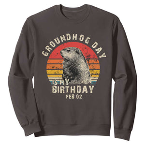 Groundhog Day Is My Birthday Sweatshirt Funny Woodchuck Retro Vintage TS02 Dark Chocolate Print Your Wear