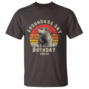 Groundhog Day Is My Birthday T Shirt Funny Woodchuck Retro Vintage TS02 Dark Chocolate Print Your Wear