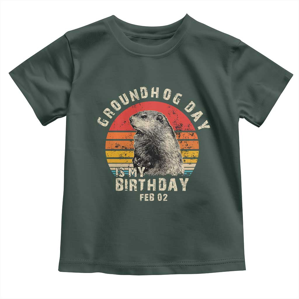 Groundhog Day Is My Birthday Toddler T Shirt Funny Woodchuck Retro Vintage TS02 Dark Forest Green Print Your Wear