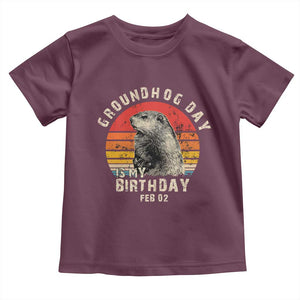 Groundhog Day Is My Birthday Toddler T Shirt Funny Woodchuck Retro Vintage TS02 Maroon Print Your Wear