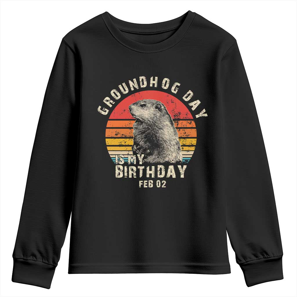 Groundhog Day Is My Birthday Youth Sweatshirt Funny Woodchuck Retro Vintage TS02 Black Print Your Wear